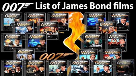007 movies in order|List of James Bond films .